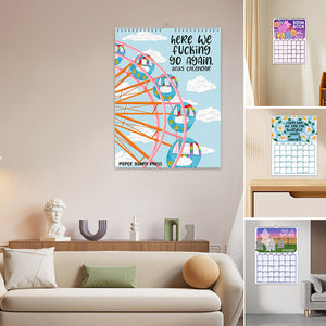 Kalender 2025: „Here We Fucking Go Again“